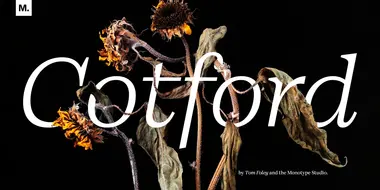 Cotford takes you places: A soulful, contemporary  serif typeface for the digital age.